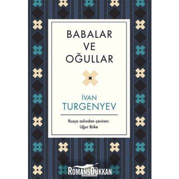 Babalar ve Oğulları - Ivan Sergeyeviç Turgenyev