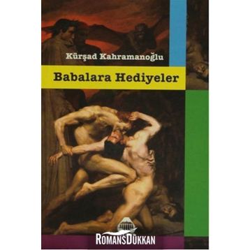 Babalara Hediyeler - Kürşad Kahramanoğlu
