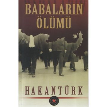 Babaların Ölümü - Hakan Türk