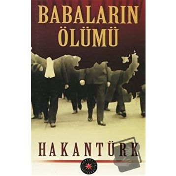 Babaların Ölümü - Hakan Türk