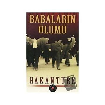 Babaların Ölümü - Hakan Türk
