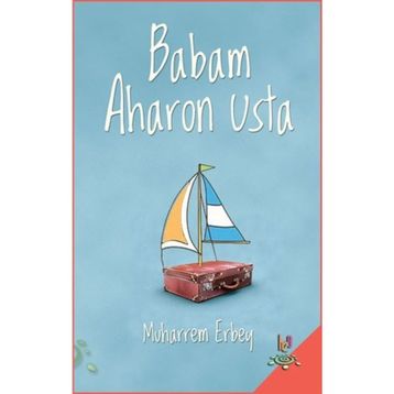 Babam Aharon Usta - Muharrem Erbey