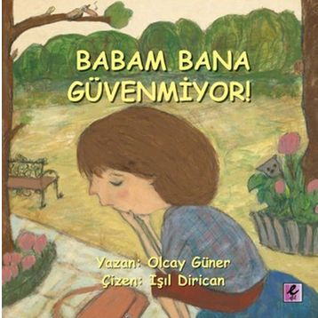 BABAM BANA GÜVENMIYOR! - OLCAY GÜNER