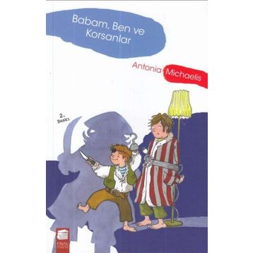 Babam, Ben ve Korsanlar - Antonia Michaelis