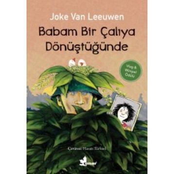 Babam Bir Çalıya Dönüştüğünde - Joke Van Leeuwen