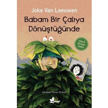 Babam Bir Çalıya Dönüştüğünde - Joke Van Leeuwen