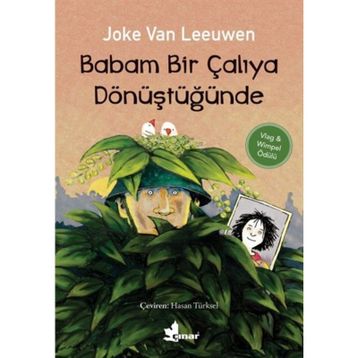 Babam Bir Çalıya Dönüştüğünde - Joke Van Leeuwen
