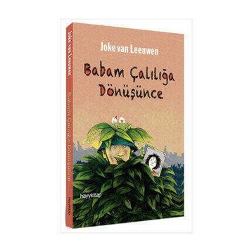 BABAM ÇALILIĞA DÖNÜŞÜNCE - JOKE VAN LEEUWEN