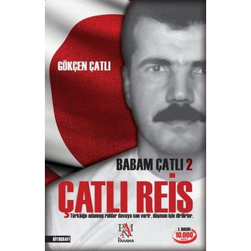 Babam Çatlı 2 - Çatlı Reis - Gökçen Çatlı