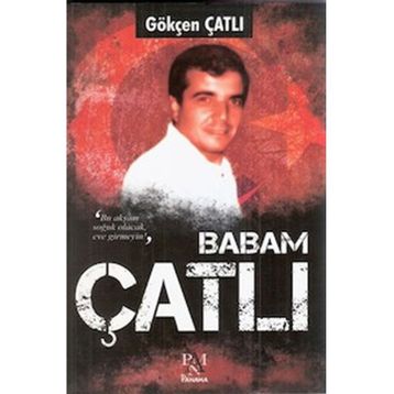 Babam Çatlı - Gökçen Çatlı
