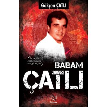 Babam Çatlı - Gökçen Çatlı