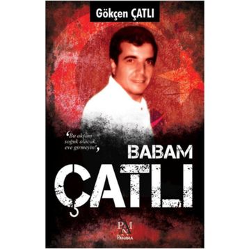 Babam Çatlı - Gökçen Çatlı