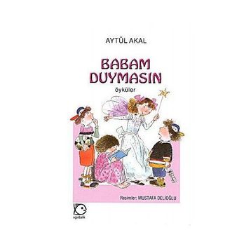Babam Duymasın - Aytül Akal
