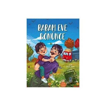 Babam Eve Dönünce - Minik Damla