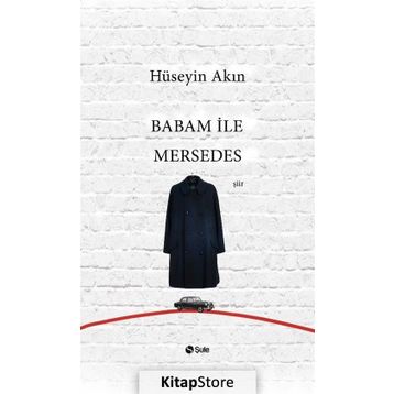 Babam İle Mersedes - Hüseyin Akın