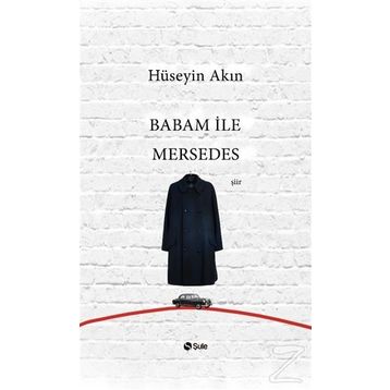 Babam İle Mersedes - Hüseyin Akın