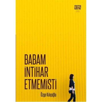 Babam İntihar Etmemişti - Özge Kılıçoğlu