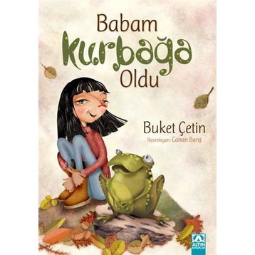 Babam Kurbağa Oldu - Buket Çetin