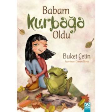 Babam Kurbağa Oldu - Buket Çetin