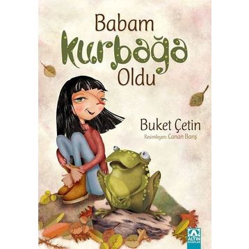 Babam Kurbağa Oldu - Buket Çetin