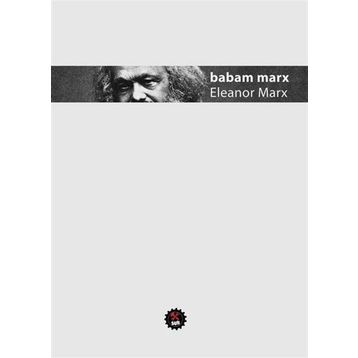 Babam Marx - Eleanor Marx