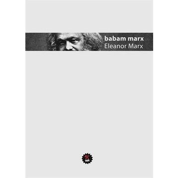 Babam Marx - Eleanor Marx