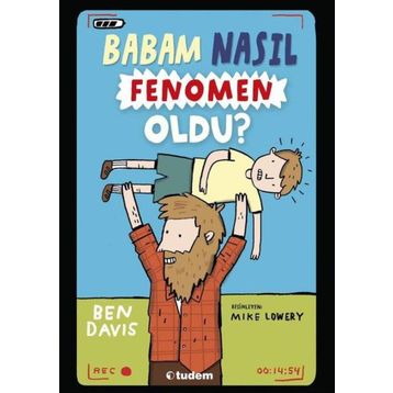 Babam Nasıl Fenomen Oldu - Ben Davis
