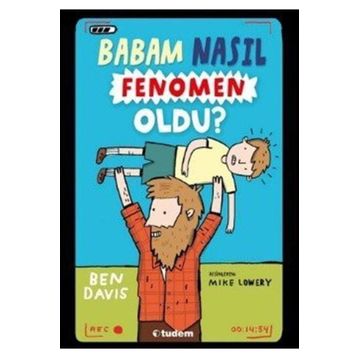 Babam Nasıl Fenomen Oldu - Ben Davis