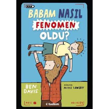 Babam Nasıl Fenomen Oldu - Ben Davis
