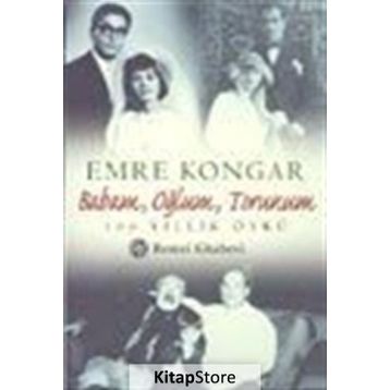 BABAM OĞLUM TORUNUM - EMRE KONGAR