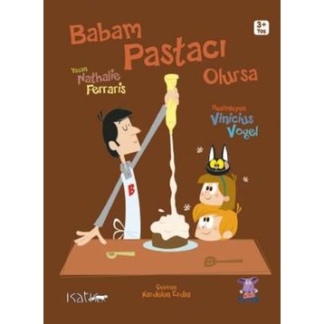 Babam Pastacı Olursa - Papa Pâtissier