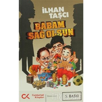 BABAM SAĞ OLSUN - GENEL