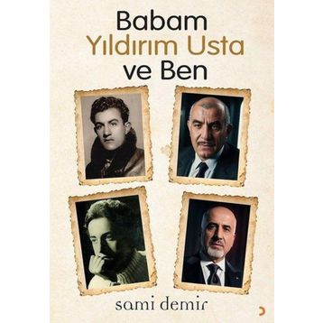 Babam Yıldırım Usta ve Ben - Sami Demir
