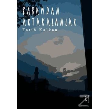 Babamdan Artakalanlar - Fatih Kalan