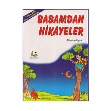 BABAMDAN HIKAYELER 7 YAŞ VE ÜSTÜ (B. BOY) - MÜRŞİDE UYSAL