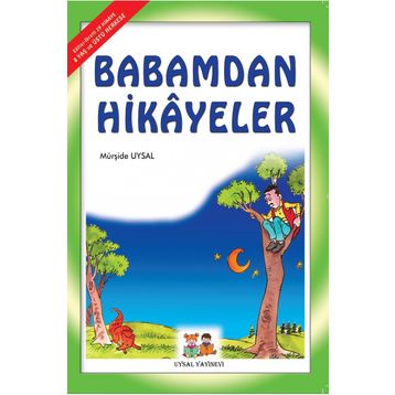 BABAMDAN HIKAYELER 7 YAŞ VE ÜSTÜ (B. BOY) - MÜRŞİDE UYSAL