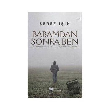 Babamdan Sonra Ben - Şeref Işık - Karina Yayınevi