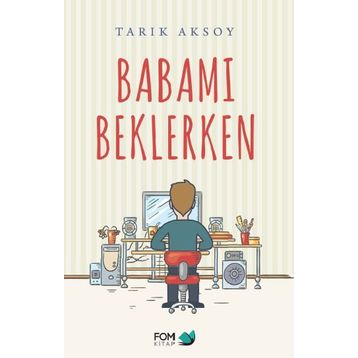 Babamı Beklerken - Pelin Çınar