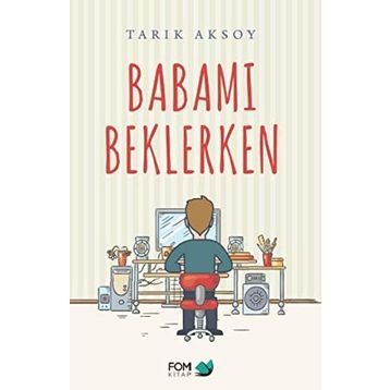 Babamı Beklerken - Pelin Çınar