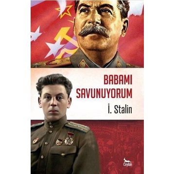 Babamı Savunuyorum - İ. Stalin