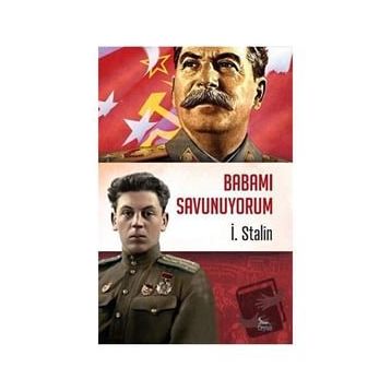 Babamı Savunuyorum - İ. Stalin