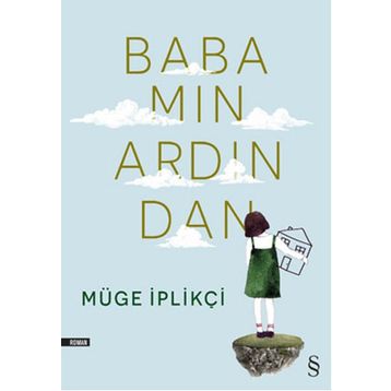 Babamın Ardından - Müge İplikçi