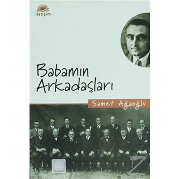 BABAMIN ARKADAŞLARI - SAMET AĞAOĞLU