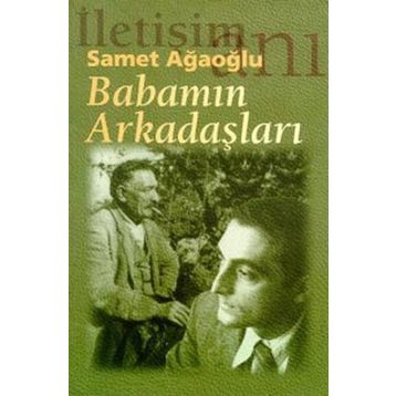 BABAMIN ARKADAŞLARI - SAMET AĞAOĞLU