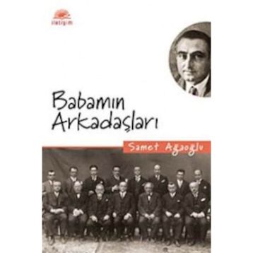 BABAMIN ARKADAŞLARI - SAMET AĞAOĞLU