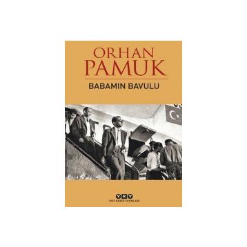 Babamın Bavulu - Orhan Pamuk