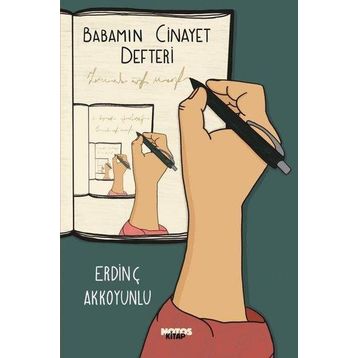 Babamın Cinayet Defteri - Erdinç Akkoyunlu