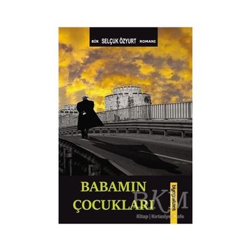 Babamın Çocukları Selçuk Özyurt