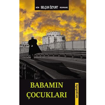 Babamın Çocukları Selçuk Özyurt
