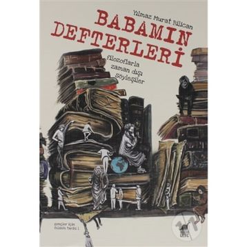 Babamın Defterleri - Yılmaz Murat Bilican
